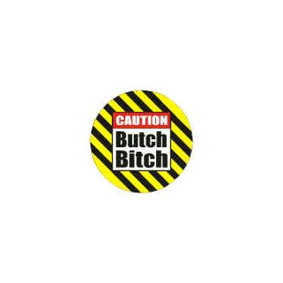 Rintamerkki - Caution Butch Bitch