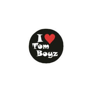 Badge I Love TomBoys