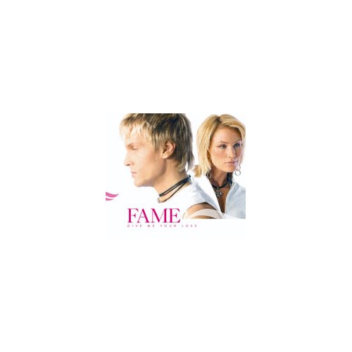 FAME - Give me Your Love