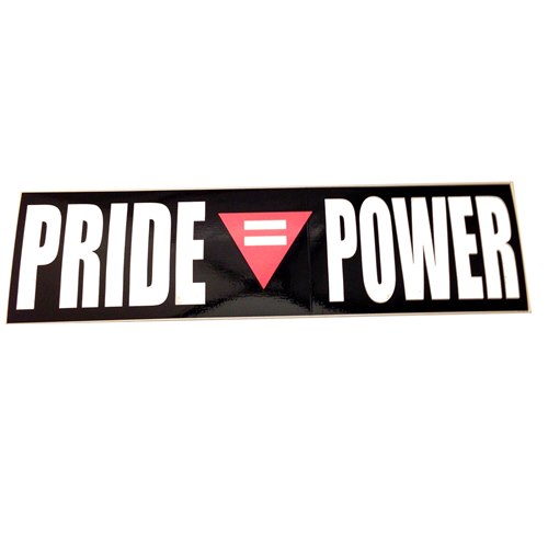 Bumper "Pride = Power"