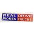Pinssi - Real Women Drive Trucks