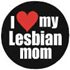 Märke I Love my lesbian Mom